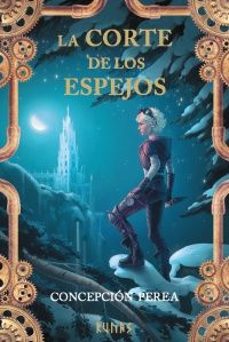 la corte de los espejos-concepcion perea-9791370090425