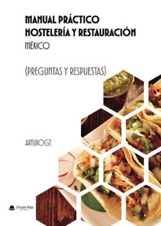 manual práctico hostelería y restauración mexico (preguntas y res puestas)-9791370169725