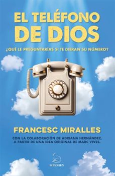el teléfono de dios-francesc miralles-9791387544225
