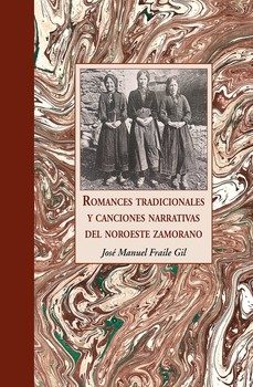 romances tradicionales y canciones narrativas del noroeste zamora no-jose manuel fraile gil-9791387550325