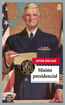 mision presidencial-upton sinclair-9791387554125