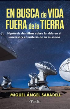 en busca de vida fuera de la tierra-miguel angel sabadell-9791387556525