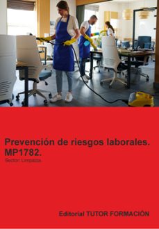 mp1782. prevencion de riesgos laborales. sector: limpieza.-miguel angel ladron de guevara-9791387566425