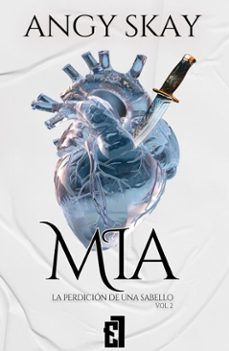 mia: la perdicion de una sabello (ebook)-angy skay-9791387621025