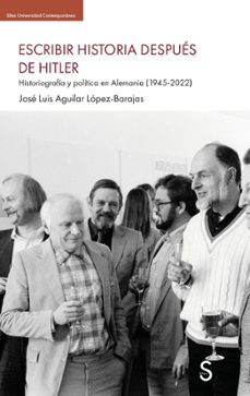 escribir la historia despues de hitler-jose luis aguilar lopez barajas-9791387694425