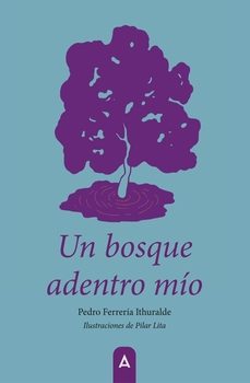 un bosque adentro mio-pedro ferreria ithuralde-9791387823825