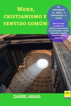 woke, cristianismo y sentido comun-daniel arasa-9791388088025