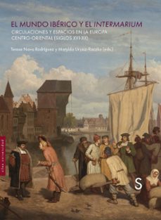 el mundo ibérico y el intermarium-teresa nava rodriguez-matylda urjasz raczko-9791388205125