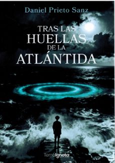 tras las huellas de la atlántida-daniel prieto sanz-9791399117325