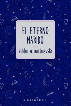 el eterno marido-fiodor dostoievski-9791399119725