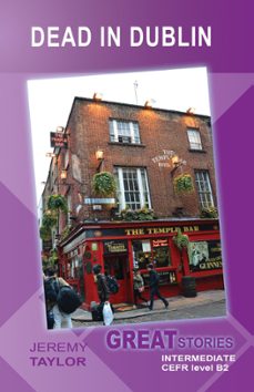 dead in dublin (great stories: intermediate) (ebook)-jeremy taylor-9798201232825