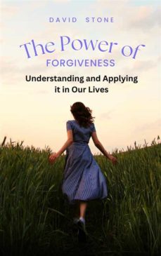the power of forgiveness (ebook)-david stone-9798215454725