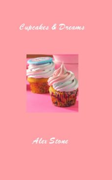 cupcakes &amp; dreams (ebook)-alex stone-9798224510825