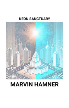 neon sanctuary-marvin hamner-9798227249425