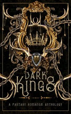 dark kings: a fantasy romance anthology (ebook)-ma destiny-beth a. freely-chelsey j. león-9798230532125