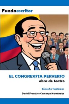 el congresista perverso (ebook)-david francisco camargo hernández-9798230900825