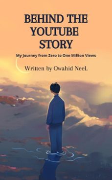 behind the youtube story (ebook)-ওয়াহিদ নীল-owahid neel-9798231098125