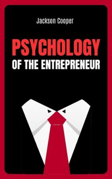 psychology of the entrepreneur (ebook)-jackson cooper-9798231353125