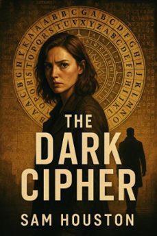 the dark cipher (ebook)-devon phillips-9798231355525