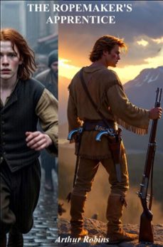the ropemaker's apprentice (ebook)-arthur robins-9798232375225