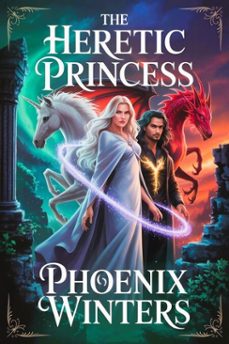 the heretic princess (ebook)-phoenix winters-9798232888725