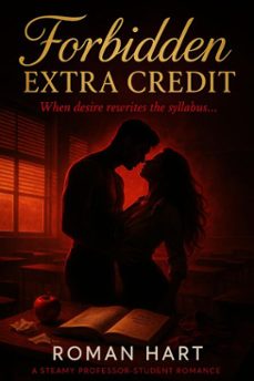 forbidden extra credit (ebook)-roman hart-9798232896225