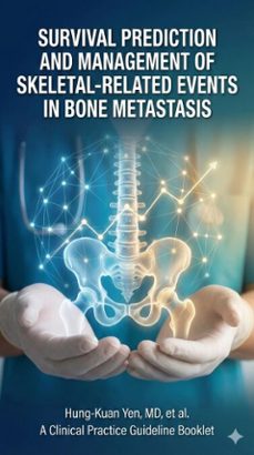 survival prediction and management of skeletal-related events in bone metastasis (ebook)-9798232932725