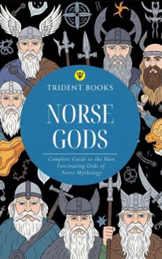 norse gods: complete guide to the most fascinating gods of norse mythology (ebook)-trident books-9798233146725