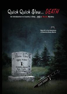 quick quick slow... death: an introduction to country 2-step... and a murder mystery (ebook)-doug dorsey-9798233373725