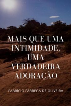 mais que uma intimidade uma verdadeira adoraço (ebook)-fabrício fábrega de oliveira-9798408271825