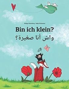 bin ich klein? wash 'ana saghiratun? (aleman - magrebi)-p winterberg-9798566010625