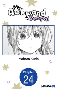 my awkward senpai @024 (ebook)-makoto kudo-9798893712025