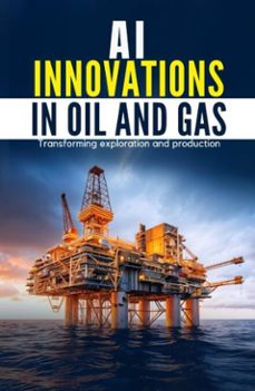 Ebook Ai Innovations In Oil And Gas Ebook De 