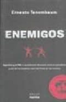 enemigos: argentina y el fmi: la apasionante discusion entre un p eriodista y uno de los hombres clave del fondo en los noventa-9789875452022