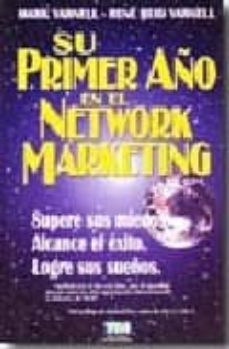 su primer año en el network marketing: supere sus miedos. alcance el exito. logre sus sueños-mark yarnell-rene reid yarnell-9789879702420