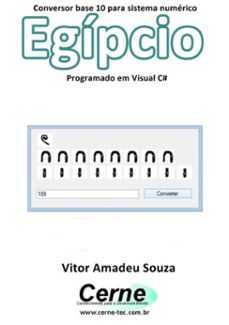 conversor base 10 para sistema numérico egípcio programado em visual c# (ebook)-vitor amadeu souza-3410002399335