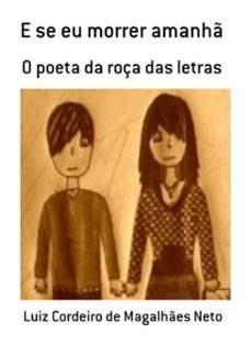 e se eu morrer amanh (ebook)-luiz cordeiro magalhães de neto-3410002739735