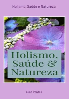 holismo, saude e natureza (ebook)-aline pontes-3410003521735