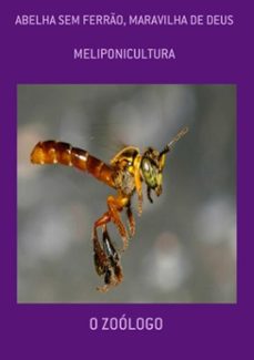 abelha sem ferro, maravilha de deus (ebook)-o zoólogo-3410003654235