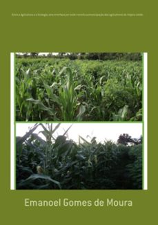 entre a agricultura e a ecologia, uma interface por onde transita a emancipaço dos agricultores do tropico umido (ebook)-emanoel gomes de moura-3410003847835