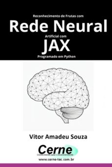 reconhecimento de frutas com rede neural artificial com jax programado em python (ebook)-amadeu souza vitor-3410007348635