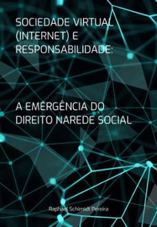 sociedade virtual (internet) e responsabilidade: (ebook)-schimidt pereira raphael-3410007441435