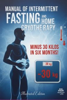 manual of intermittent fasting and home cryotherapy (ebook)-everaldo s. silva-3410008989035