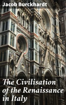 the civilisation of the renaissance in italy (ebook)-jacob burckhardt-4057664098535