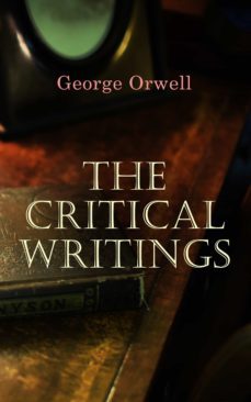 the critical writings (ebook)-george orwell-4057664100535
