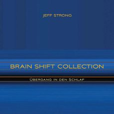 brain shift collection - ubergang in den schlaf (audiolibro)-jeff strong-4057664408235