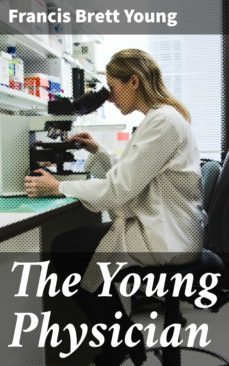 the young physician (ebook)-francis brett young-4064066154035