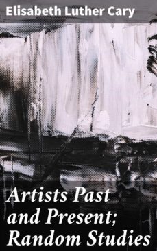 artists past and present; random studies (ebook)-elisabeth luther cary-4064066222635