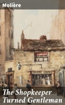 the shopkeeper turned gentleman (ebook)-4064066230135