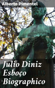 julio diniz esboço biographico-alberto pimentel-4064066410735